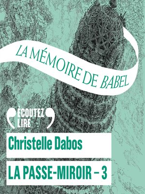 cover image of La Passe-Miroir (Livre 3)--La Mémoire de Babel